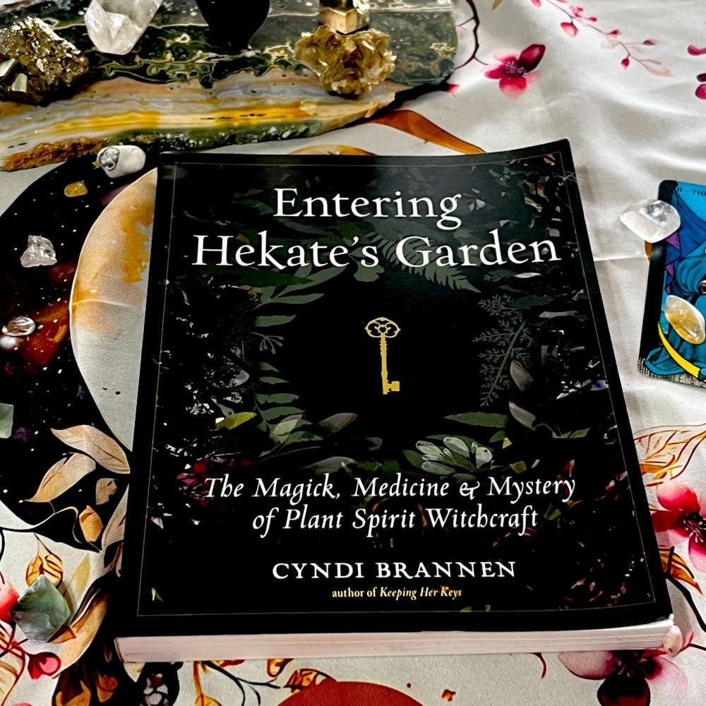 Entering Hekate's Garden by Cyndi Brannen PhD